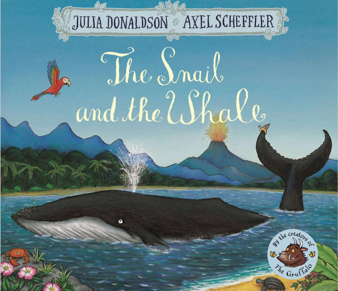The Snail & the Whale by Julia Donaldson